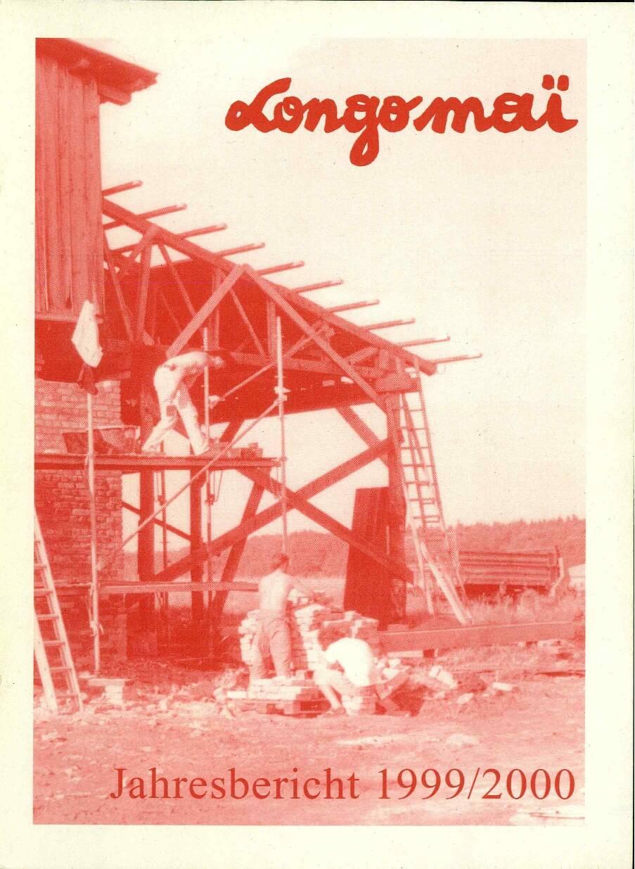 Longo Maï: Jahresbericht 1999/2000