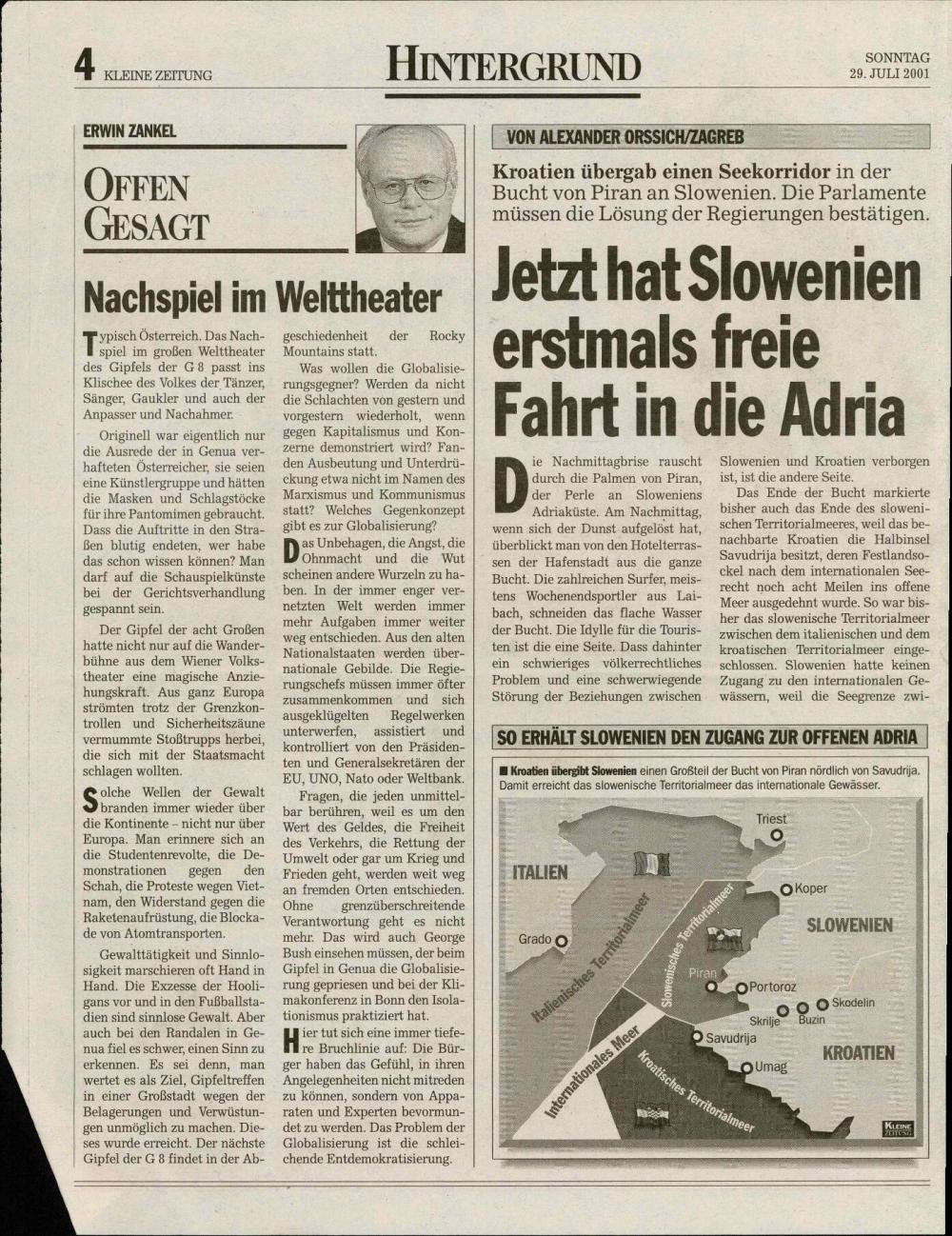 Jetzt hat Slowenien erstmals freie Fahrt in die Adria: Kroatien übergab einen Seekorridor in der Bucht von Piran an Slowenien. Die Parlamente müssen die Lösung der Regierungen bestätigen.