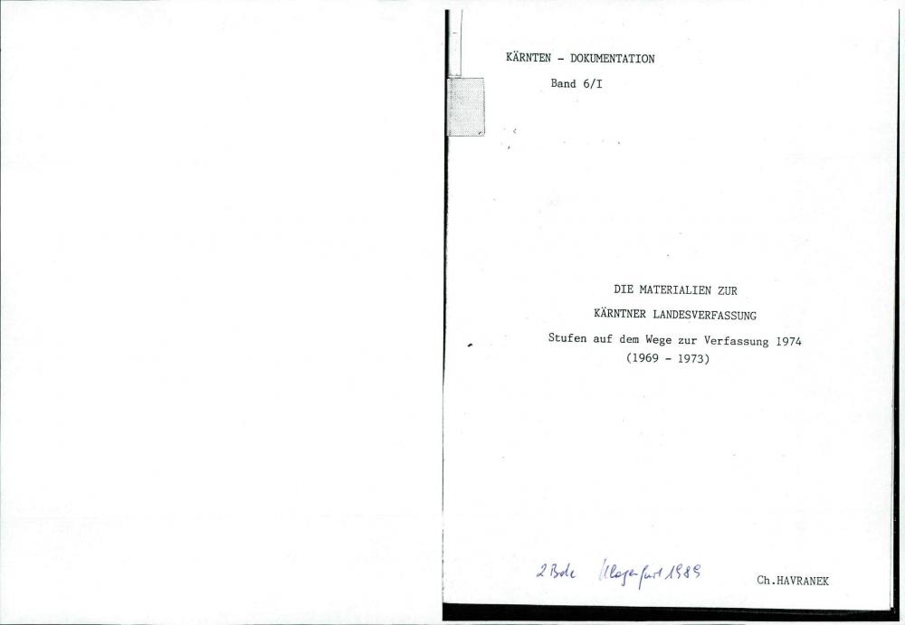 Die Materialien zur kärntner Landesverfassung : Stufen auf dem Wege zur Verfassung 1974 (1969-1973)