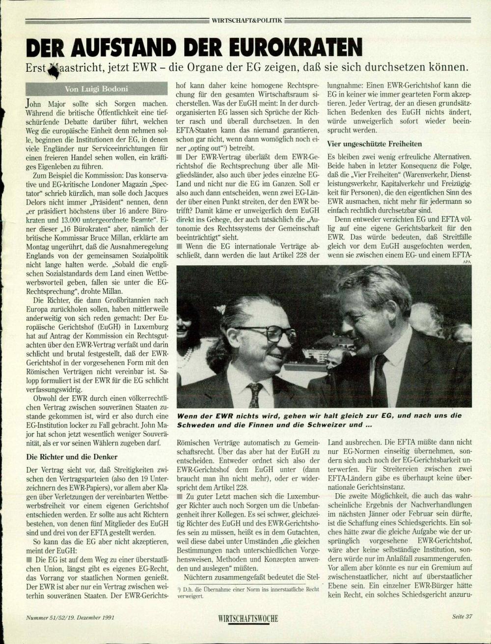 Der Aufstand der Eurokraten: Erst Maastricht, jetzt EWR - die Organe der EG zeigen, daß sie sich durchsetzen können