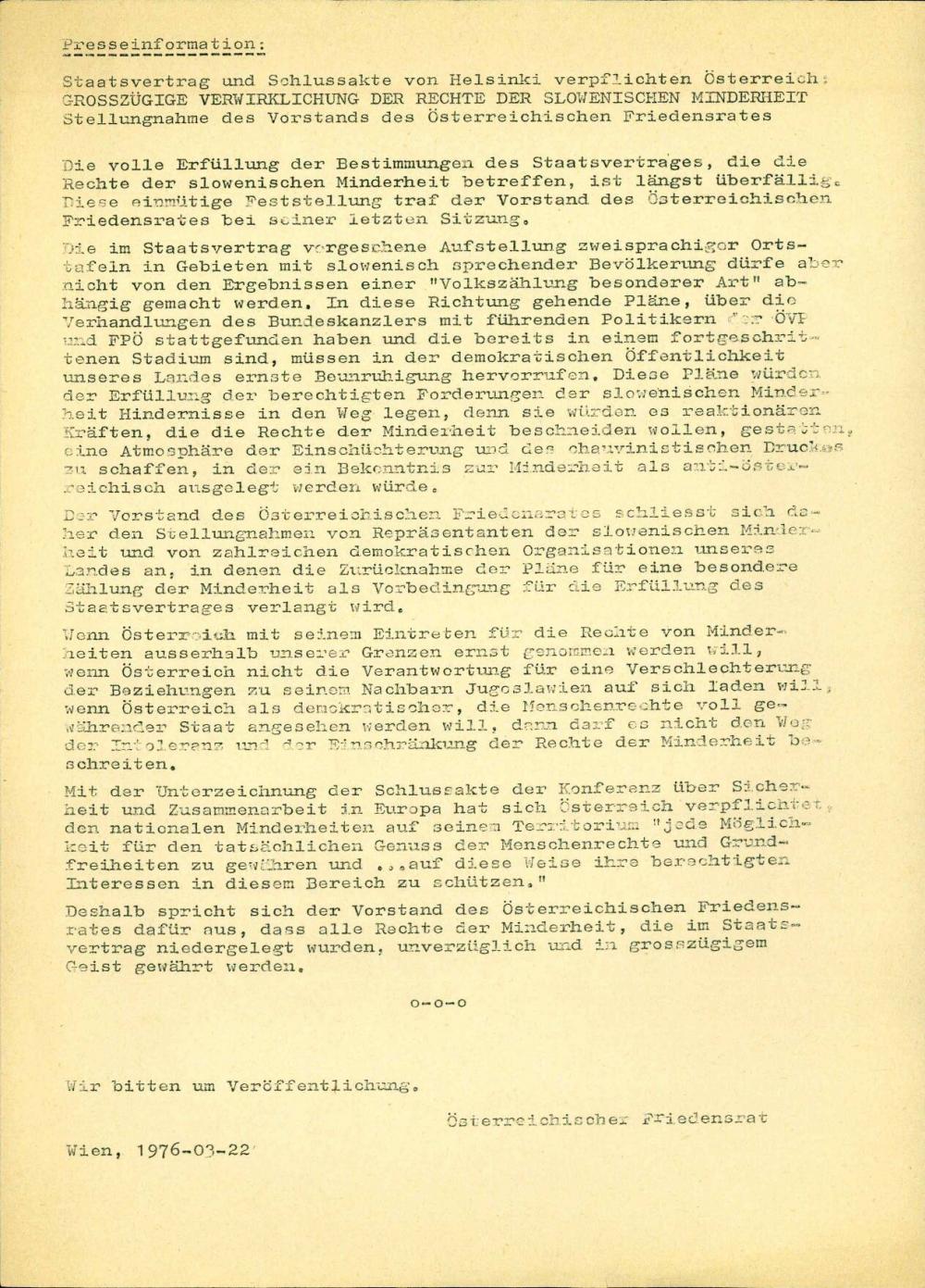 Presseinformation; Staatsvertrag und Schlussakte von Helsinki verpflichten Österreichs Grosszügige Verwirklichung der Rechte der slowenischen Minderheit Stellungnahme des Vorstands des österreichischen Friedensrates