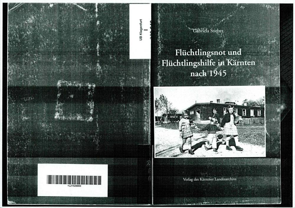 Flüchtlingsnot  und Flüchtlingshilfe in Kärnten nach 1945