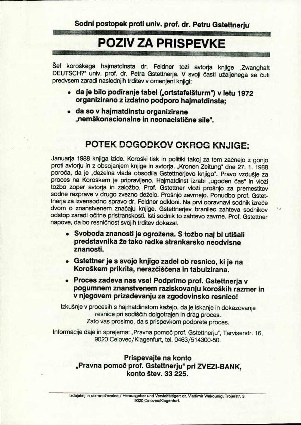 Sodni postopek proti univ. prof. dr. Petru Gstettnerju; poziv za prispevke