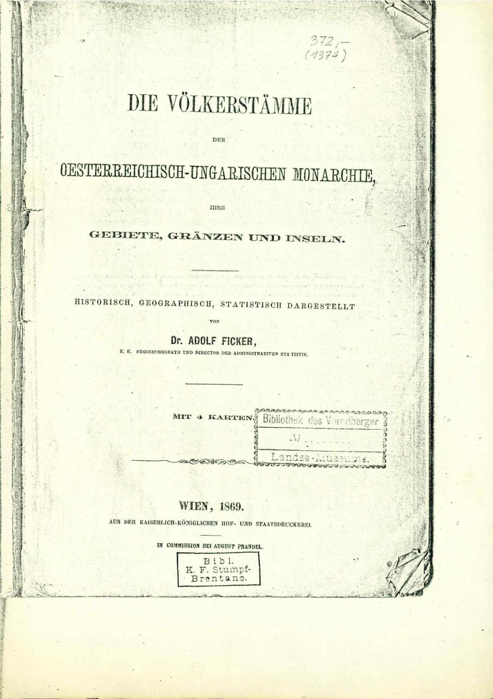 Die Völkerstämme der Österreich – Ungarische Monarchie ihre Gebiete, Gränzen und Inseln historisch, geographisch, statistisch dargestellt