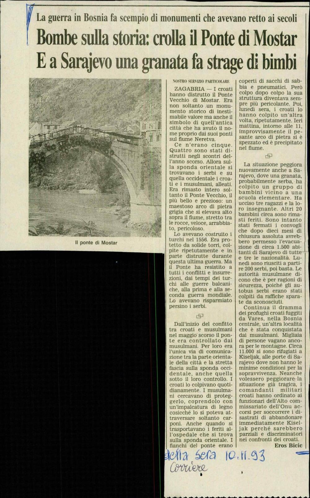 Bombe sulla storia: crolla il Ponte di Mostar E a Sarajevo una granata fa strage di bimbi