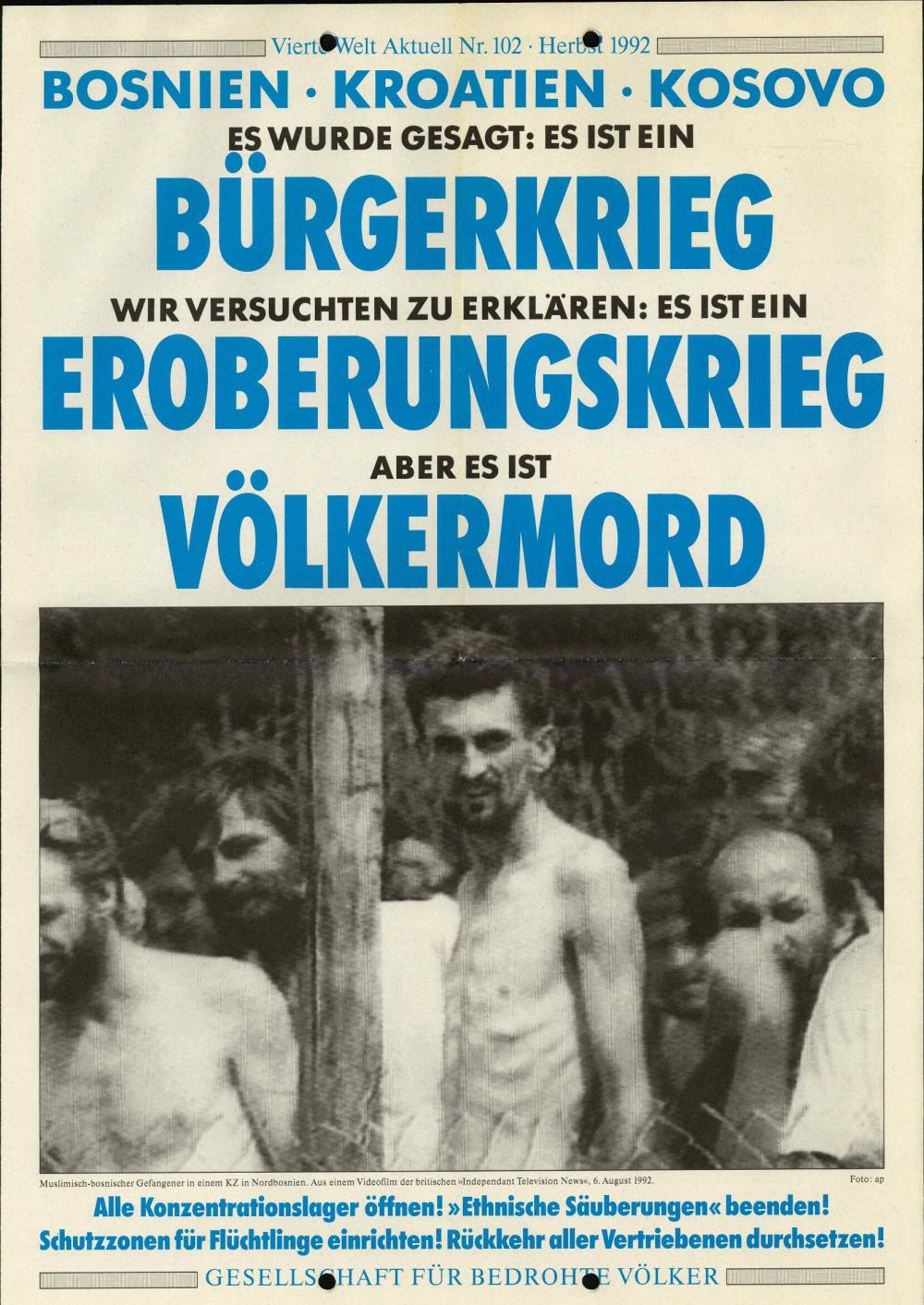Es wurde gesagt: es ist ein Bürgerkrieg, wir versuchten zu erklären: es ist ein Eroberungskrieg, aber es ist Völkermord