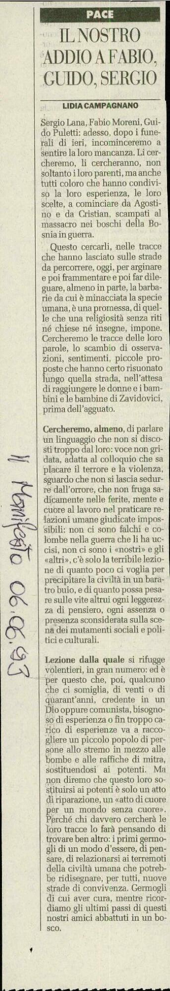 Il nostro addio a Fabio, Guido, Sergio