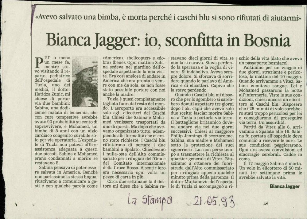 Bianca Jagger: io, sconfitta in Bosnia