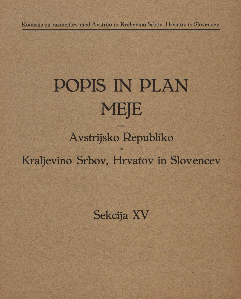 Popis in plan meje med Avstrijsko Republiko in Kraljevino Srbov, Hrvatov in Slovencev: Sekcija XV
