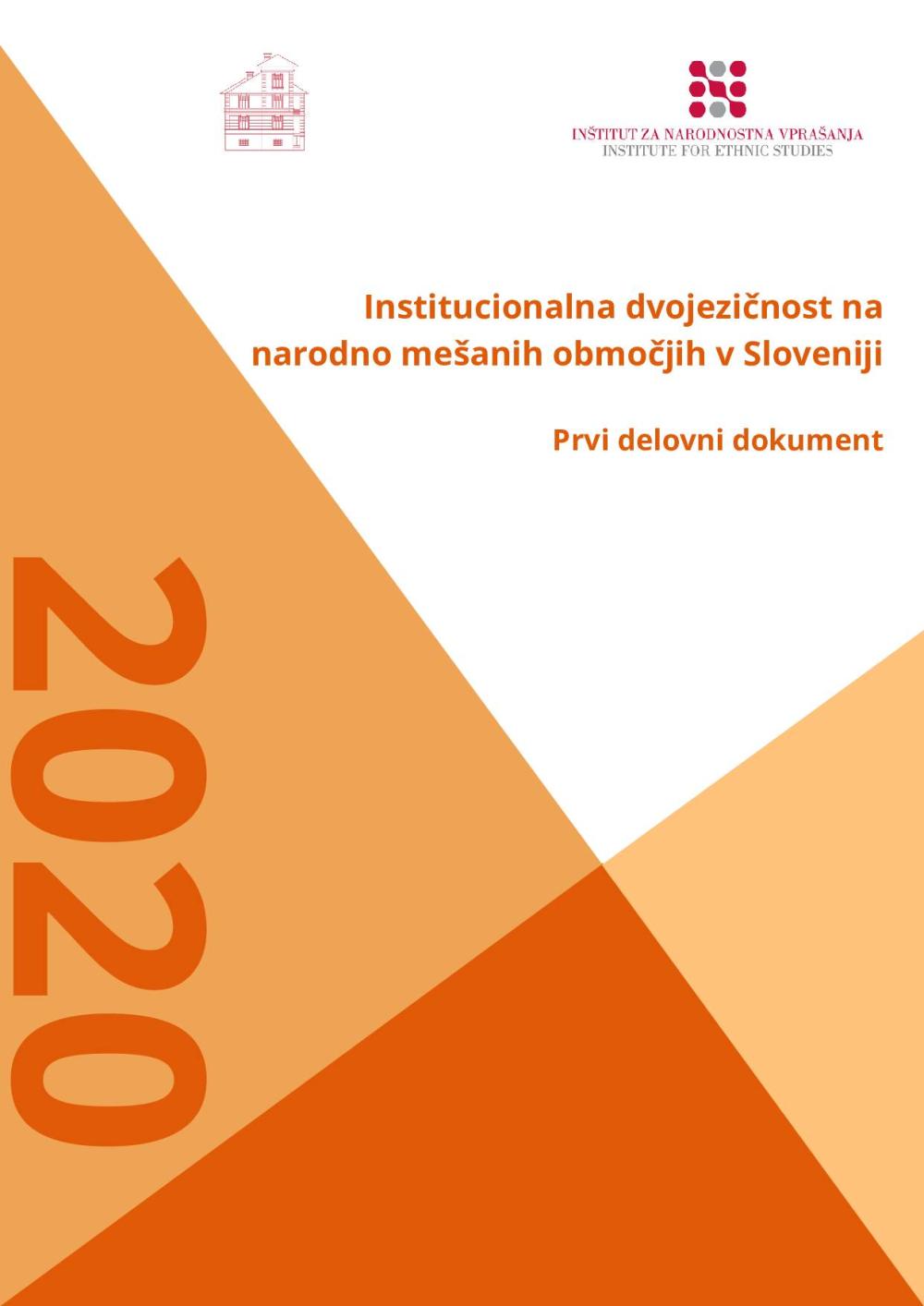 Institucionalna dvojezičnost na narodno mešanih območjih v Sloveniji : prvi delovni dokument