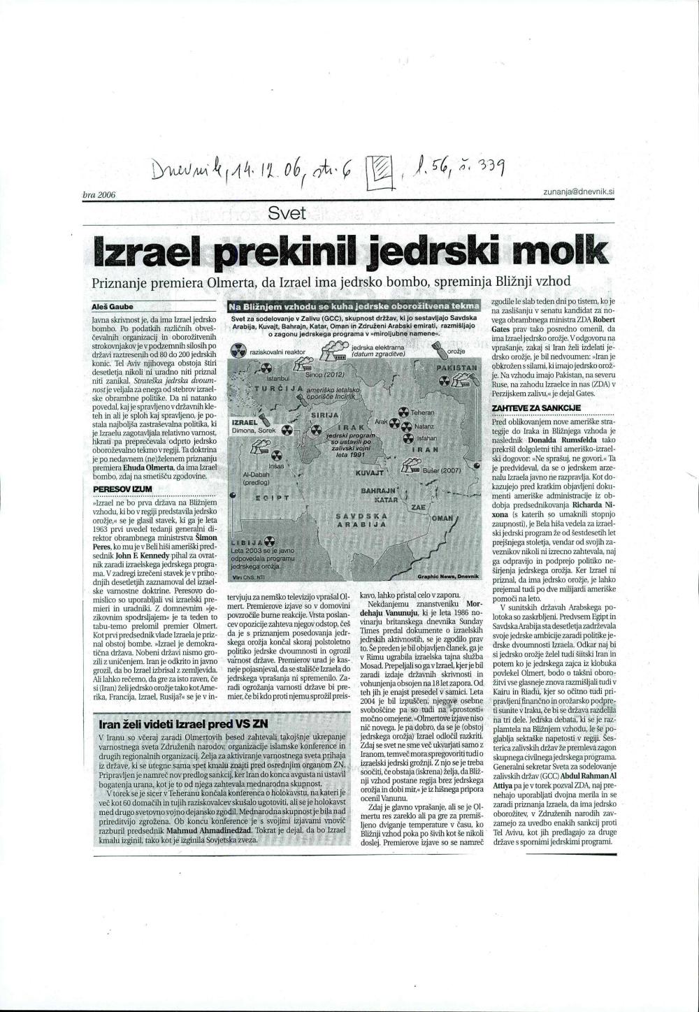Izrael prekinil jedrski molk  : priznanje premiera Olmerta, da Izrael ima jedsko bombo, spreminja Bližnji vzhod