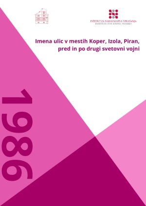 Imena ulic v mestih Koper, Izola, Piran,...  - nosilna